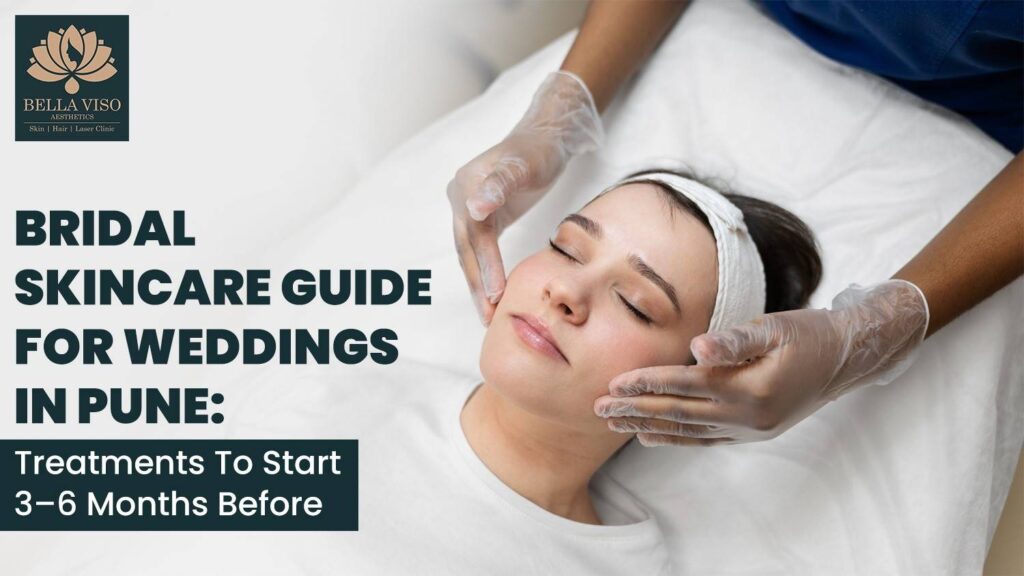 Bridal Skincare Guide for Weddings in Pune