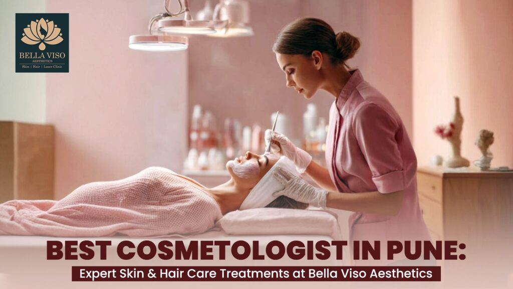Best Cosmetologist in Pune